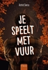 Afbeelding van Je speelt met vuur