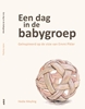 Afbeelding van Een dag in de babygroep