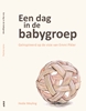 Afbeelding van Een dag in de babygroep