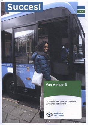 Afbeeldingen van Succes! Taal 1F T4: Van A naar B