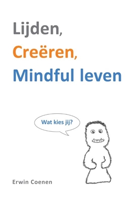 Afbeeldingen van Lijden, creëren, mindful leven