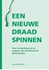 Afbeelding van Een nieuwe draad spinnen