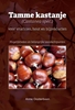 Afbeelding van Tamme kastanje (Castanea spec.) voor vruchten, hout en bijproducten