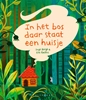 Afbeelding van In het bos daar staat een huisje