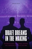 Afbeelding van Draft Dreams In The Making