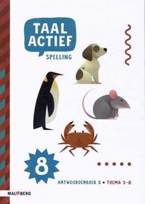 Afbeeldingen van Taal actief Spelling groep 8 Thema 5-6 Antwoordenboek
