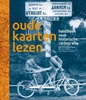 Afbeelding van Reeks Kaarthistorie Oude kaarten lezen
