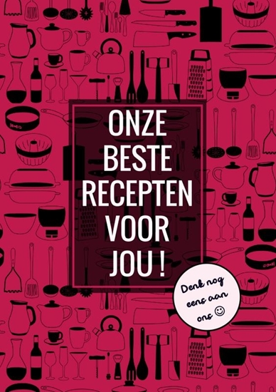 Afbeelding van Onze Beste Recepten Voor Jou! - Denk Nog Eens aan Ons
