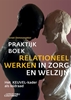 Afbeelding van Praktijkboek relationeel werken in zorg en welzijn