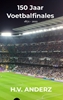 Afbeelding van 150 Jaar Voetbalfinales