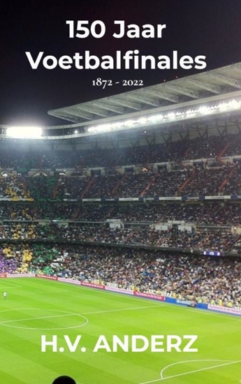 Afbeelding van 150 Jaar Voetbalfinales