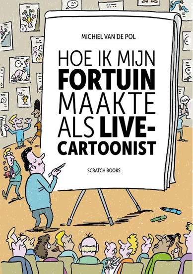 Afbeelding van Hoe ik mijn fortuin maakte als live-cartoonist