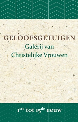 Afbeeldingen van Geloofsgetuigen Geloofsgetuigen 1ste tot 15de eeuw