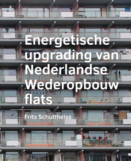 Afbeelding van A+BE Architecture and the Built Environment Energetische ­upgrading van ­Nederlandse Wederopbouw flats