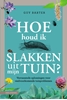 Afbeelding van Hoe houd ik slakken uit mijn tuin?