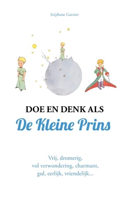 Afbeeldingen van Doe en denk als De Kleine Prins
