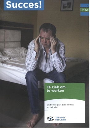 Afbeeldingen van Succes! Taal 1F T12: Te ziek om te werken