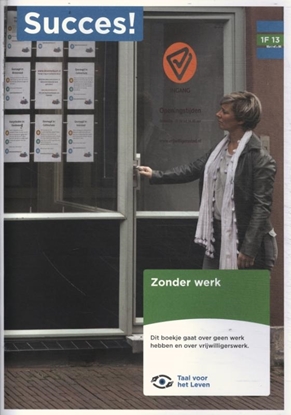 Afbeeldingen van Succes! Taal 1F T13: Zonder werk