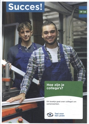 Afbeeldingen van Succes! Taal 1F T14: Hoe zijn je collega's?
