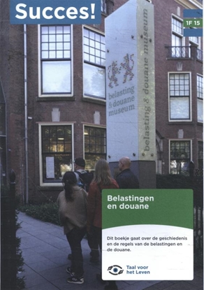 Afbeeldingen van Succes! Taal 1F T15: Belastingen en douane