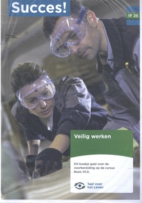 Afbeeldingen van Succes! Taal 1F T25: Veilig Werken (VCA) (set van 5)