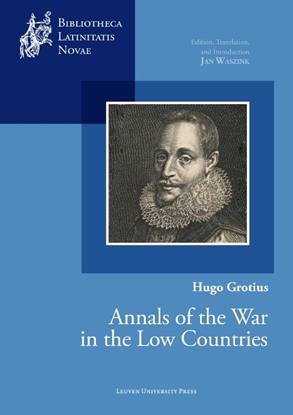 Afbeeldingen van Bibliotheca latinitatis novae Hugo Grotius, Annals of the War in the Low Countries