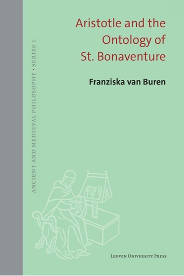 Afbeelding van Ancient and Medieval Philosophy - Series 1 Aristotle and the Ontology of St. Bonaventure