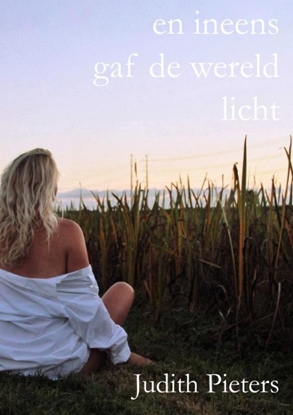 Afbeeldingen van en ineens gaf de wereld licht