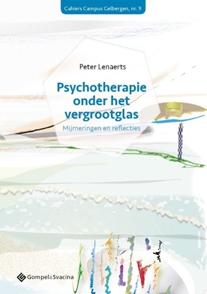 Afbeeldingen van Cahiers Campus Gelbergen, nr. 9 Psychotherapie onder het vergrootglas