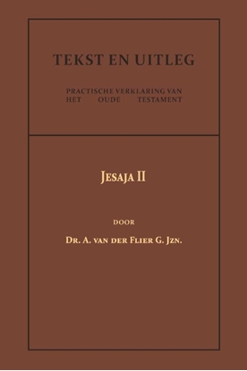 Afbeeldingen van Tekst en Uitleg van het Oude Testament Jesaja II