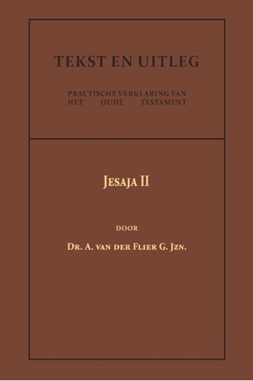 Afbeelding van Tekst en Uitleg van het Oude Testament Jesaja II