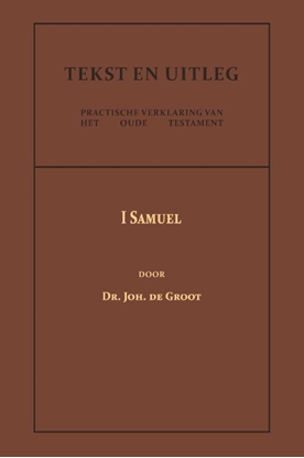 Afbeeldingen van Tekst en Uitleg van het Oude Testament I Samuel