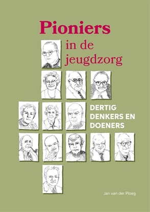 Afbeeldingen van Pioniers in de jeugdzorg