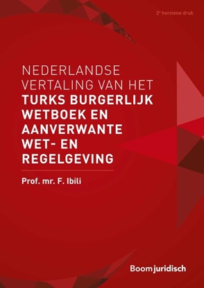 Afbeeldingen van Nederlandse vertaling van het Turks Burgerlijk Wetboek en aanverwante wet- en regelgeving