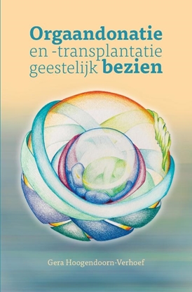 Afbeeldingen van Orgaandonatie en -transplantatie geestelijk bezien.