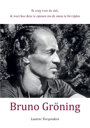 Afbeeldingen van Bruno Gröning Laatste Toespraken 5 okt. 1958-1959