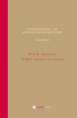 Afbeeldingen van Annual T.M.C. Asser Lecture International Law and the Social Question