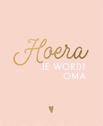 Afbeeldingen van Hoera, je wordt oma