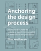 Afbeelding van A+BE Architecture and the Built Environment Anchoring the design process