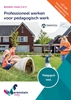 Afbeelding van Professioneel werken voor pedagogisch werk nieuw | combipakket