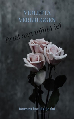 Afbeeldingen van Brief aan mijn Lief