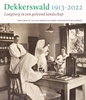 Afbeelding van Dekkerswald 1913-2022