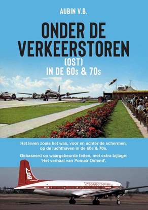 Afbeeldingen van Onder de Verkeerstoren (OST) in de 60s & 70s