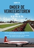 Afbeelding van Onder de Verkeerstoren (OST) in de 60s & 70s