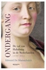 Afbeelding van Ondergang. De val van Habsburg in de Nederlanden (1648-1815)