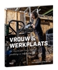 Afbeelding van Vrouw & Werkplaats