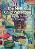 Afbeelding van The Myth of Child Protection