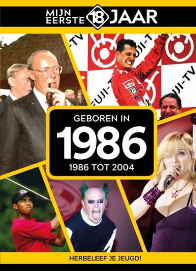 Afbeelding van Mijn eerste 18 jaar Geboren in 1986