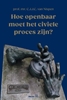 Afbeelding van Hoe openbaar moet het civiele proces zijn?