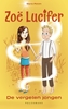 Afbeelding van Zoë Lucifer De vergeten jongen